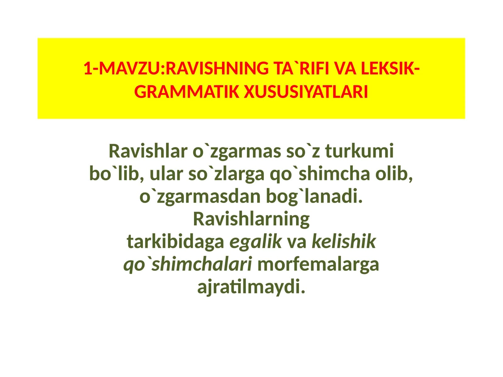 RAVISHNING TA`RIFI VA LEKSIK-GRAMMATIK XUSUSIYATLARI