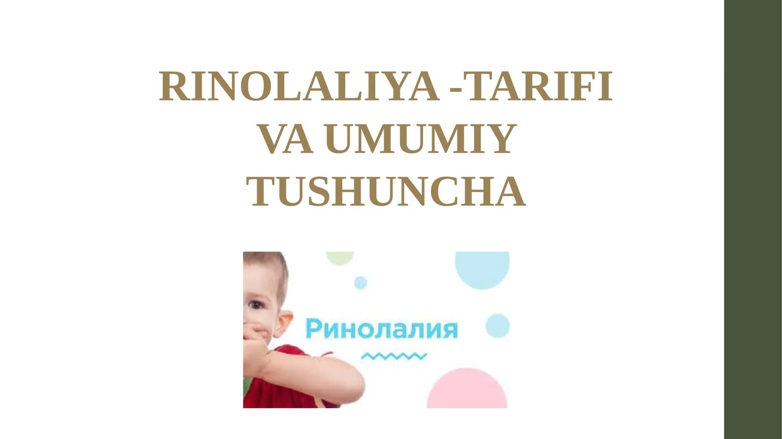RINOLALIYA -TARIFI VA UMUMIY TUSHUNCHA
