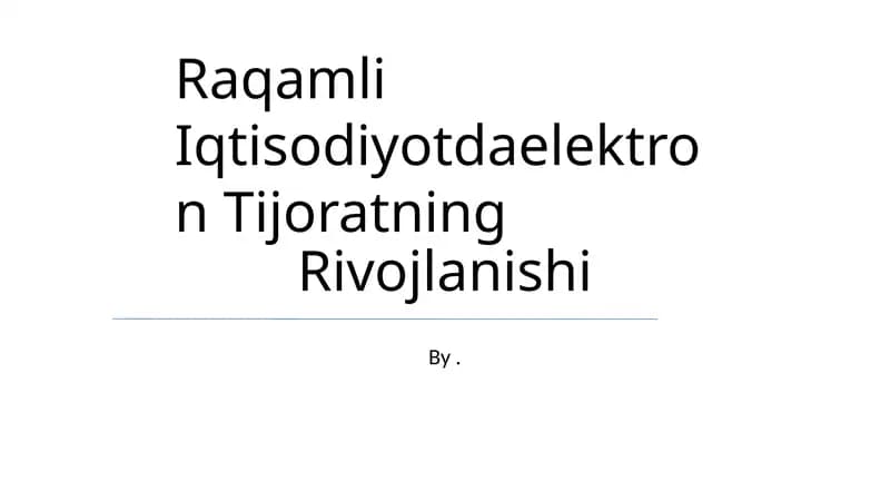 Raqamli Iqtisodiyotdaelektron Tijoratning Rivojlanishi