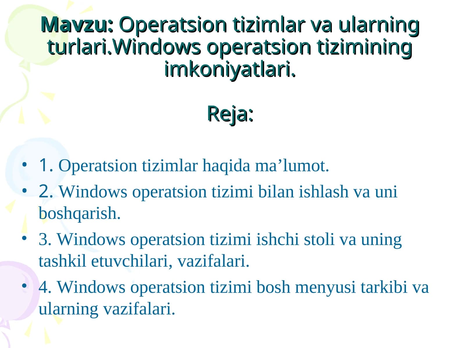 Operatsion tizimlar va ularning turlari. Windows operatsion tizimining imkoniyatlari