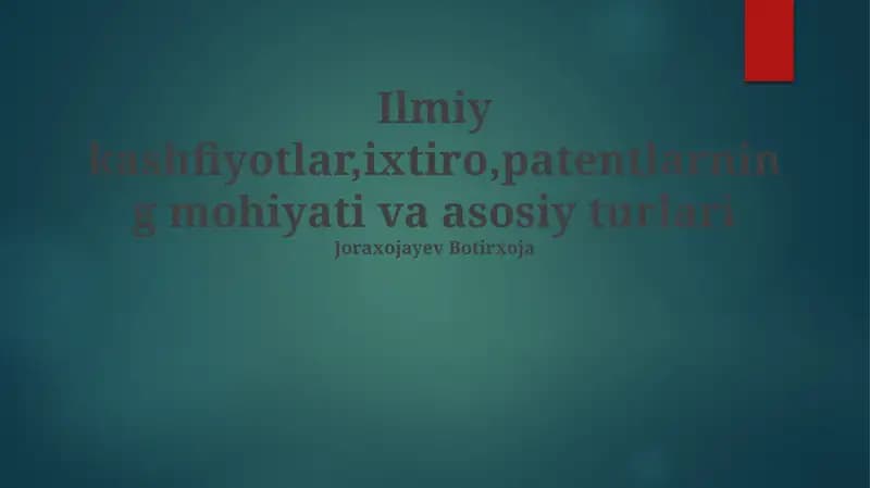 Ilmiy kashfiyotlar, ixtirolar va patentlar