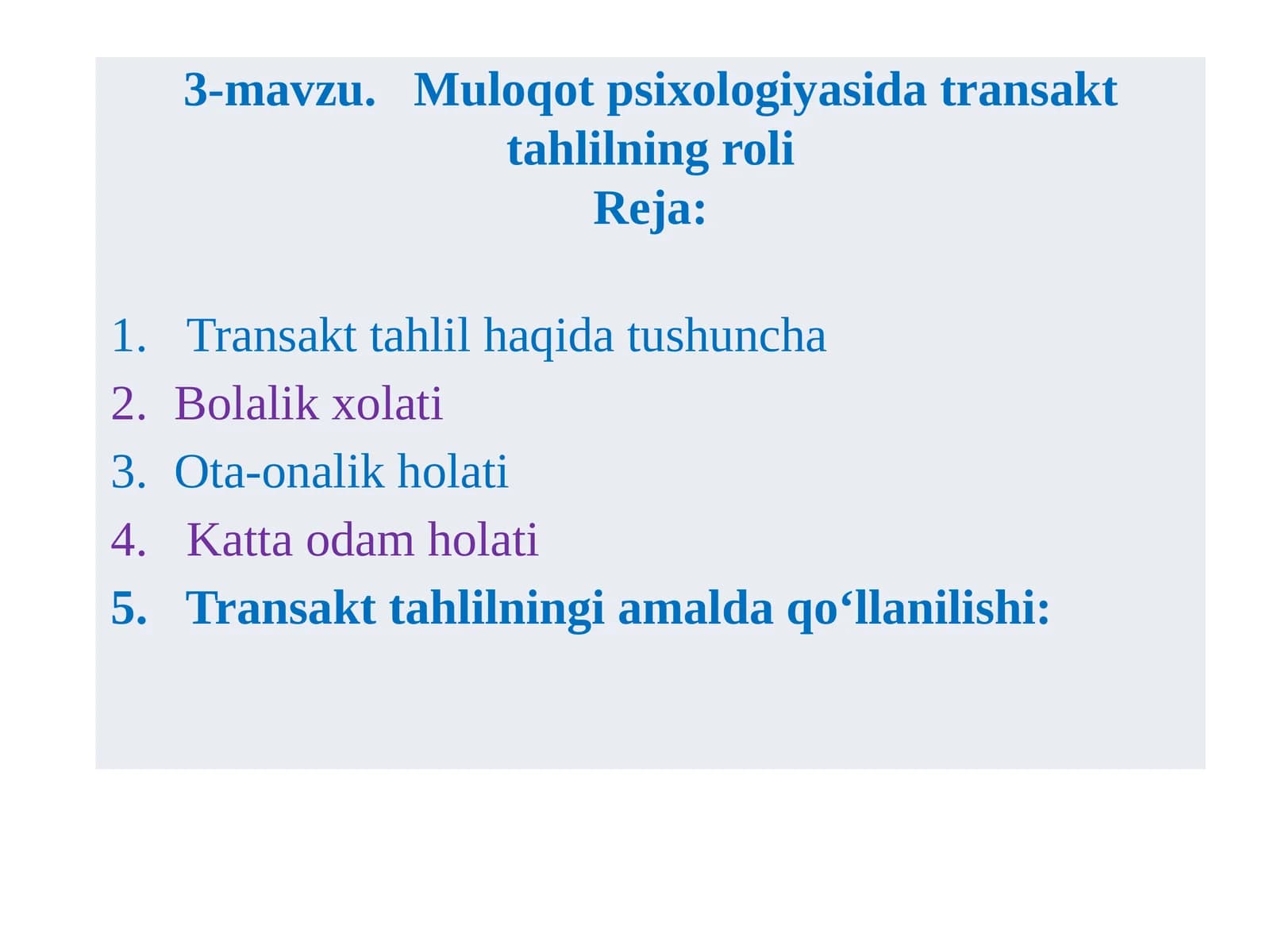 3-mavzu. Muloqot psixologiyasida transakt tahlilning roli