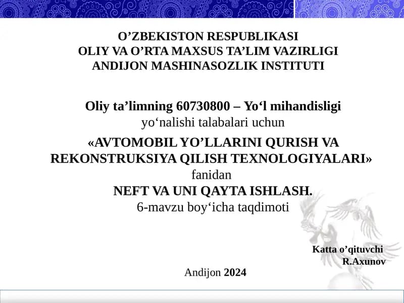 AVTOMOBIL YO’LLARINI QURISH VA REKONSTRUKSIYA QILISH TEXNOLOGIYALARI