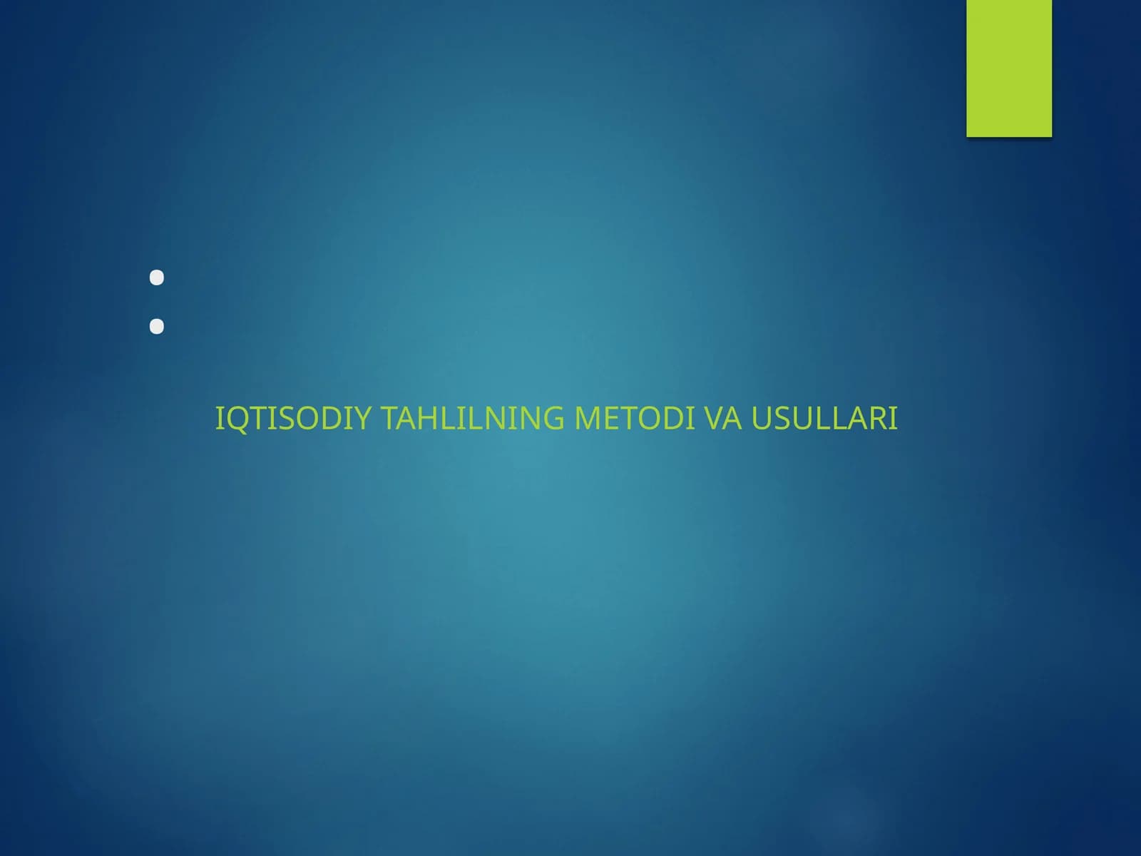 Iqtisodiy tahlilning metodi va usullari