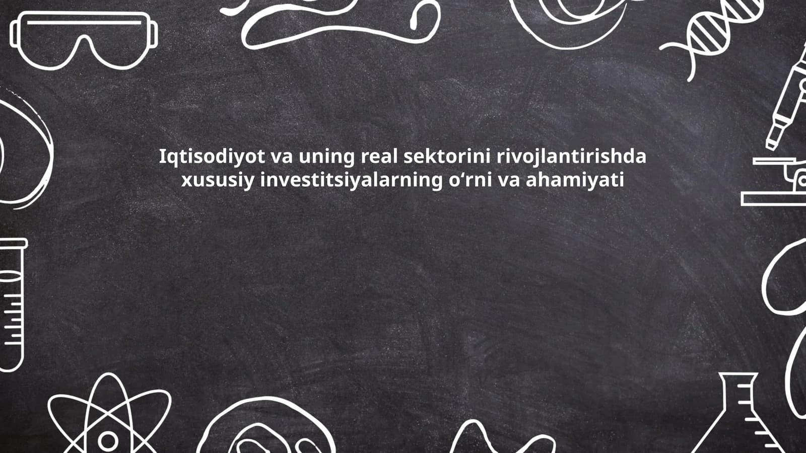 Iqtisodiyot va uning real sektorini rivojlantirishda xususiy investitsiyalarning oʻrni va ahamiyati (by Xasanov Alisher)