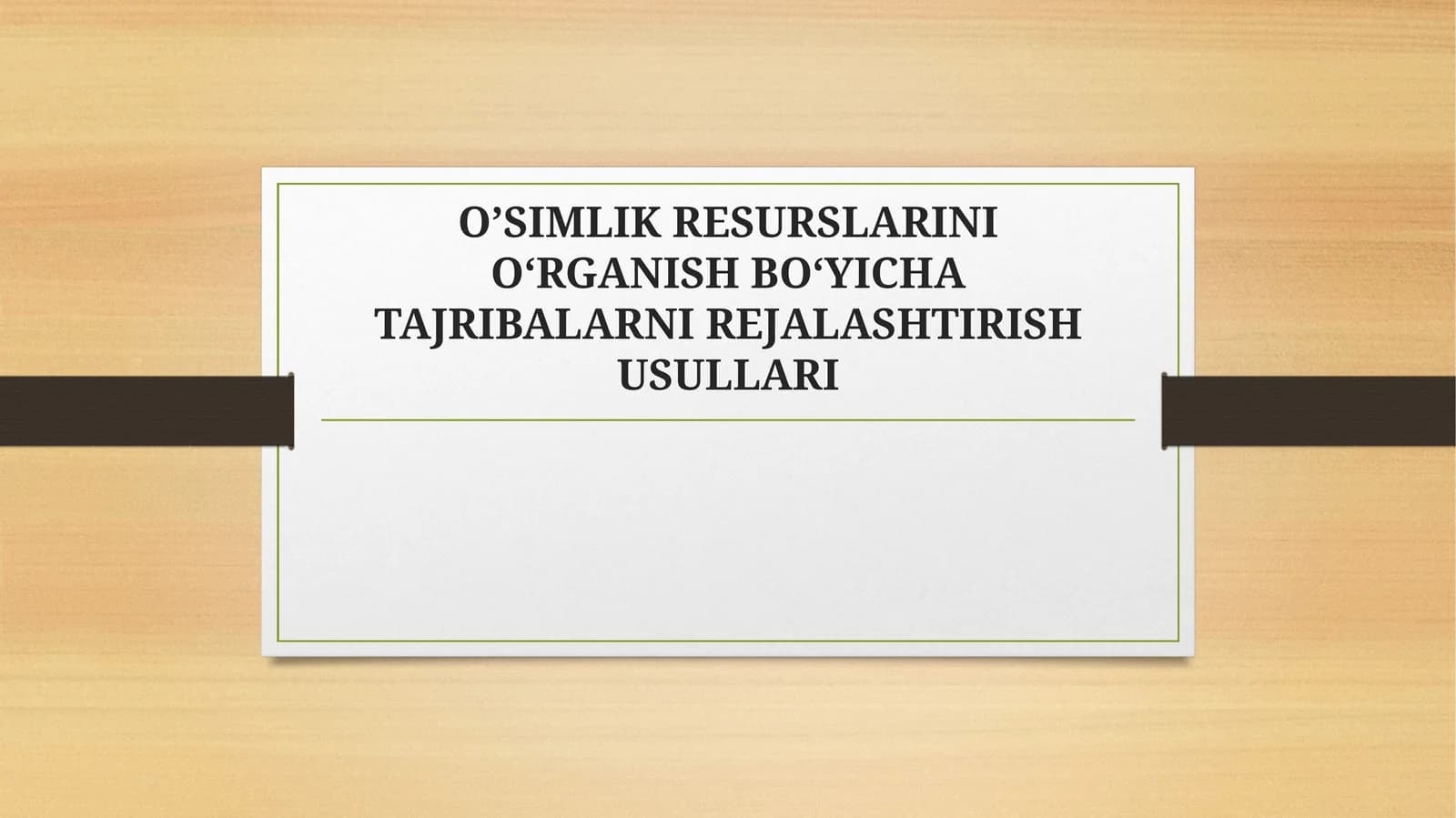 O’SIMLIK RESURSLARINI OʻRGANISH BOʻYICHA TAJRIBALARNI REJALASHTIRISH USULLARI