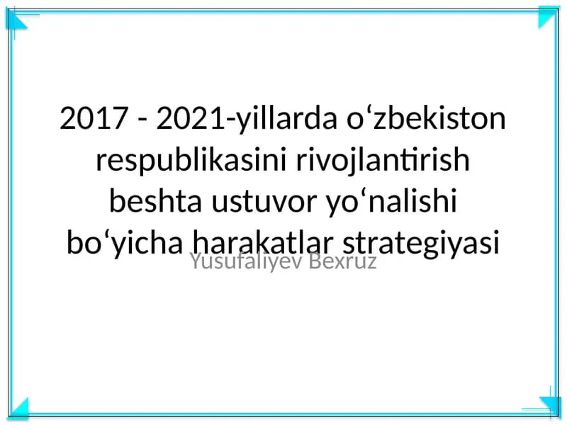 O‘zbekiston Respublikasini rivojlantirish bo‘yicha harakatlar strategiyasi
