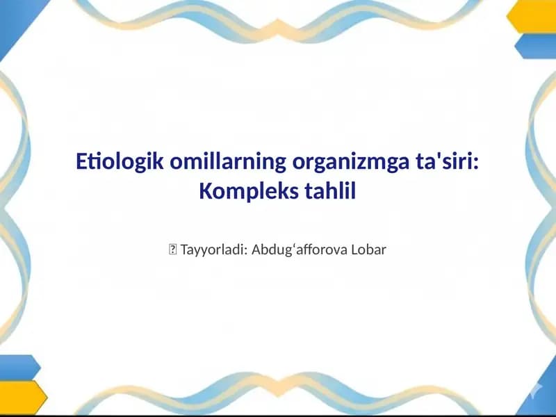 Etiologik omillarning organizmga ta'siri: Kompleks tahlil