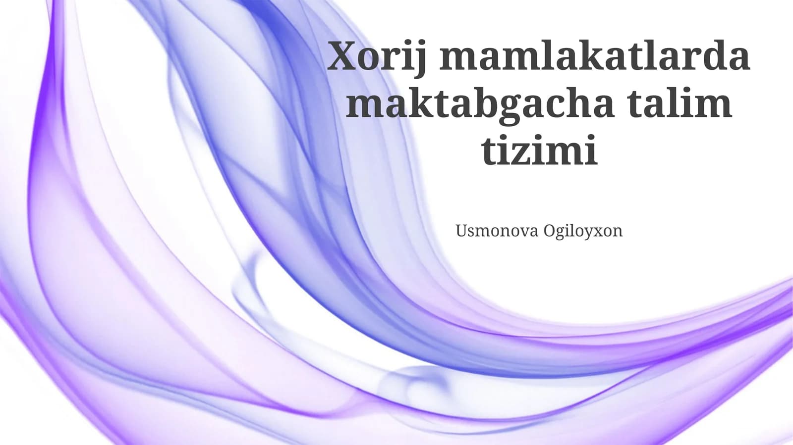 Chet el mamlakatlarda maktabgacha ta'lim tizimlari