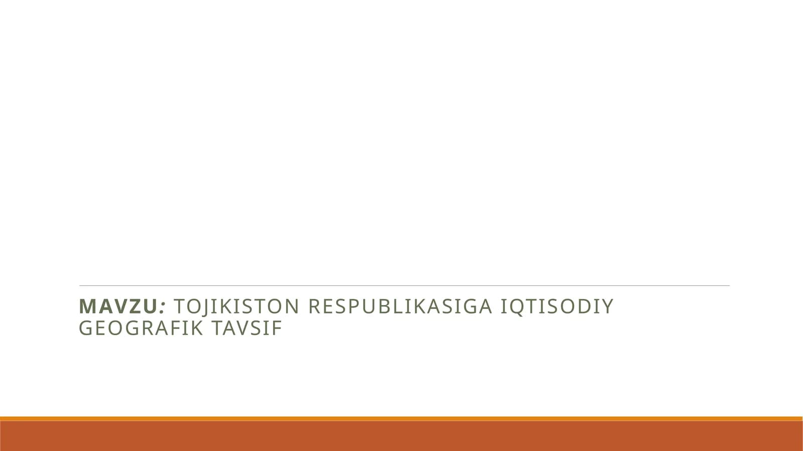 Tojikiston respublikasiga iqtisodiy geografik tavsif