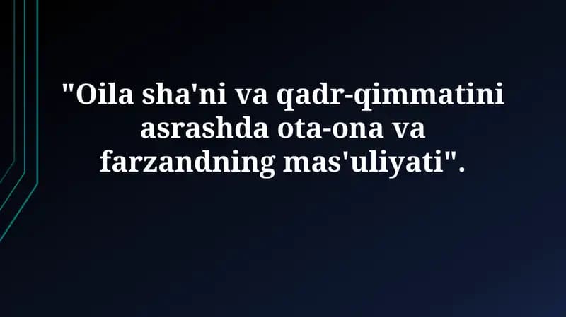 Oilaviy qadriyatlar va farzandlarning tarbiyasi
