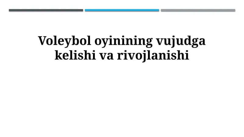 Voleybol oyinining vujudga kelishi va rivojlanishi