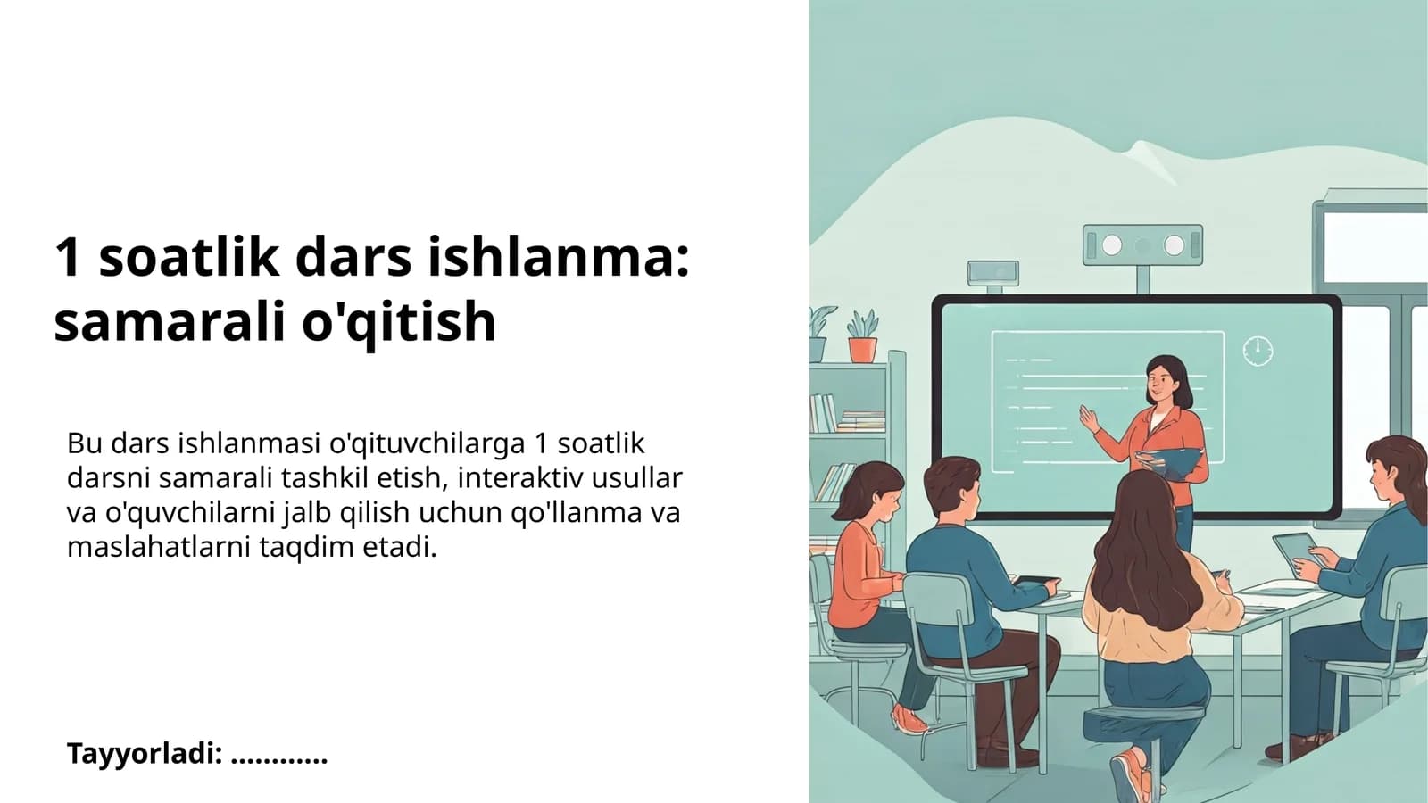 1 soatlik dars ishlanma: samarali o'qitish