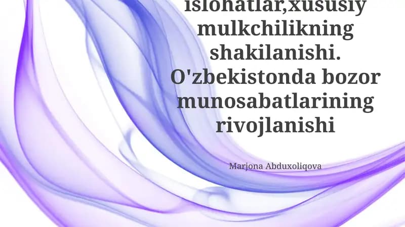 Iqtisodiy Islohotlar va Bozor Iqtisodiyotiga O'tish