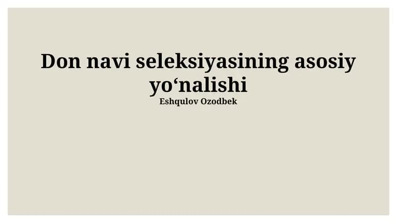 Don navi seleksiyasining asosiy yo'nalishi