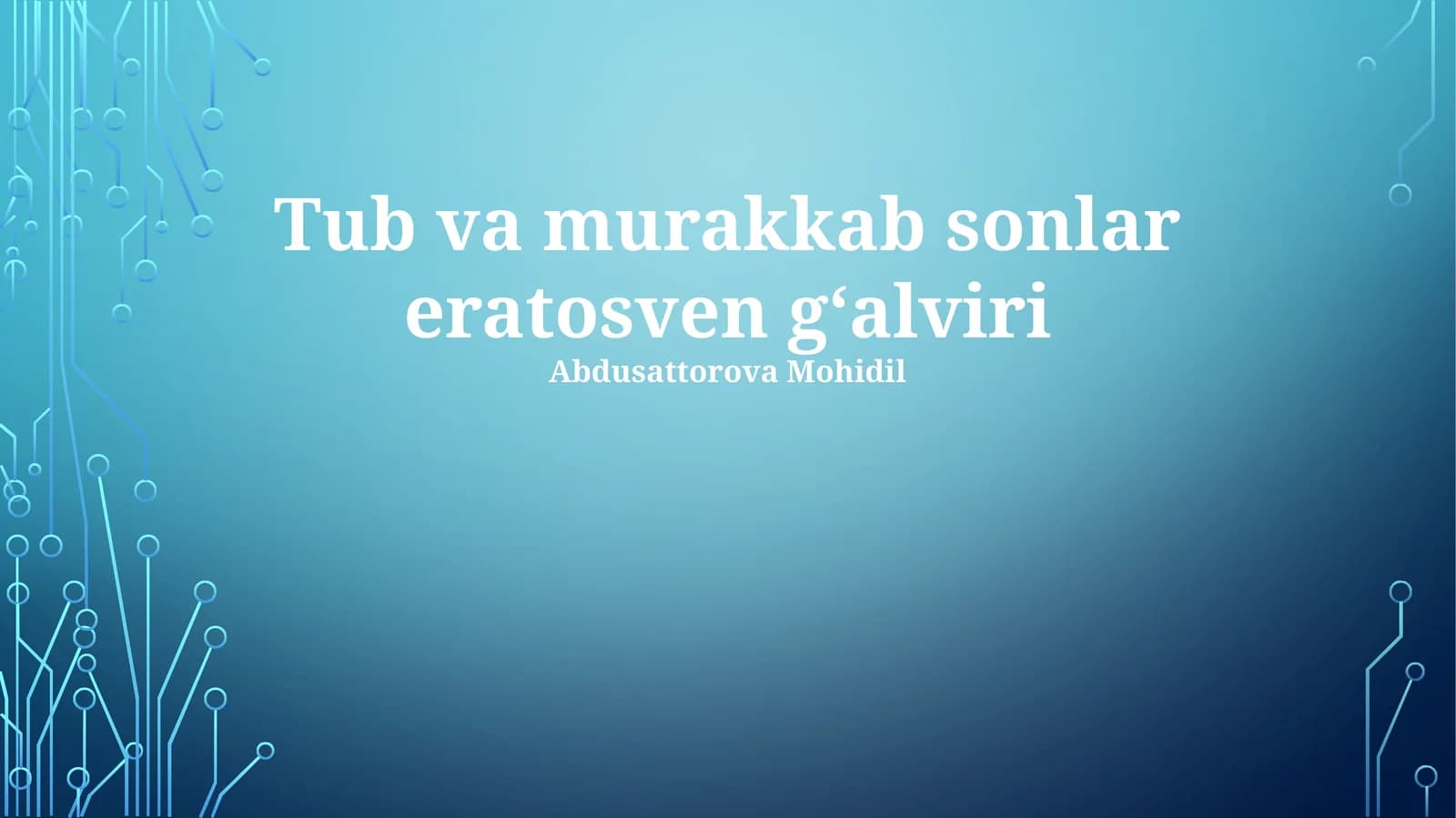 Asosiy va Murakkab Sonlar: Ta'riflar va Xususiyatlar