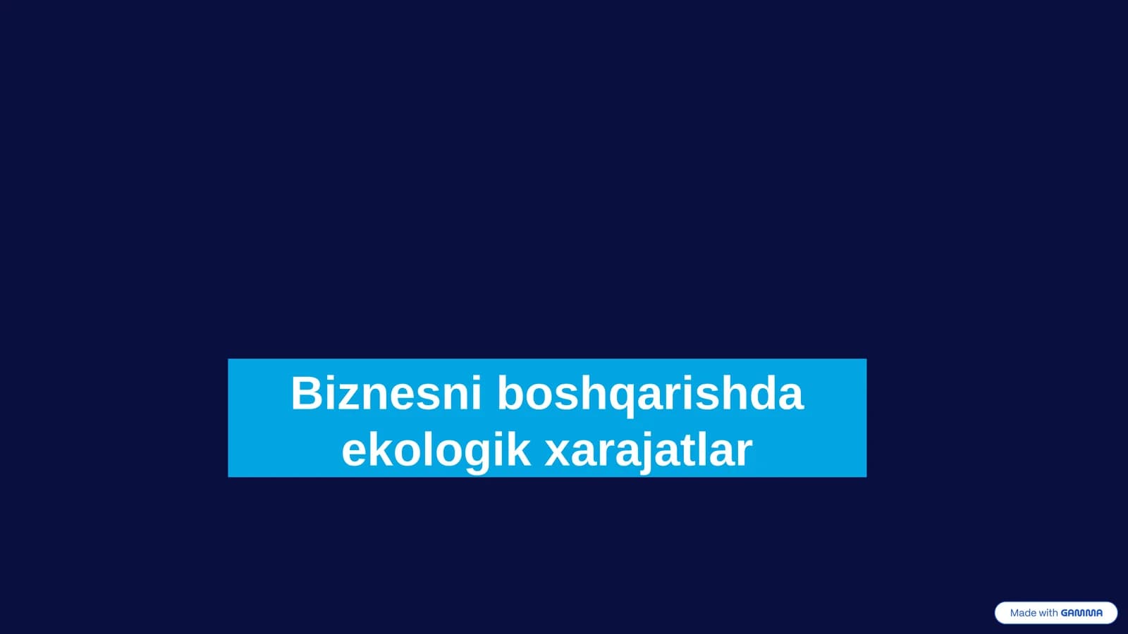 Biznesni Boshqarishda Ekologik Xarajatlar