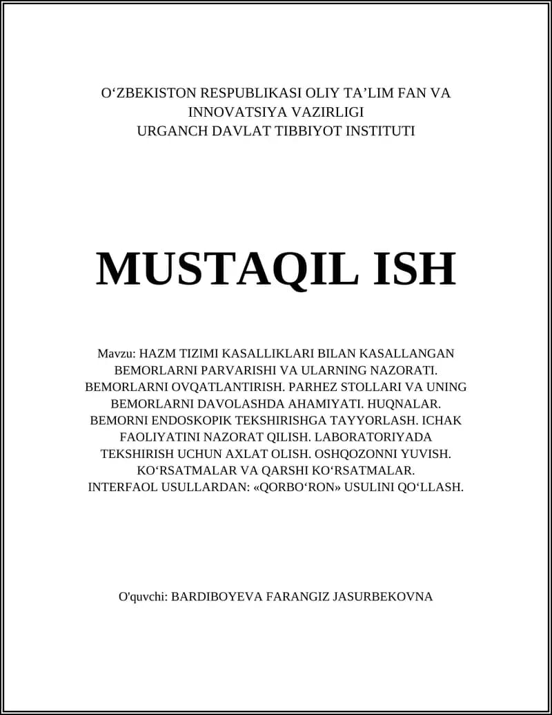 HAZM TIZIMI KASALLIKLARI BILAN KASALLANGAN BEMORLARNI PARVARISHI VA ULARNING NAZORATI