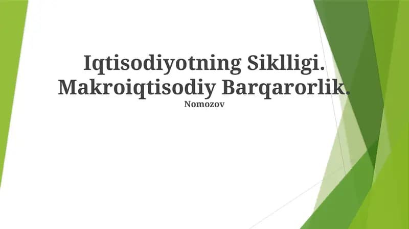 Iqtisodiyotning Siklligi. Makroiqtisodiy Barqarorlik.