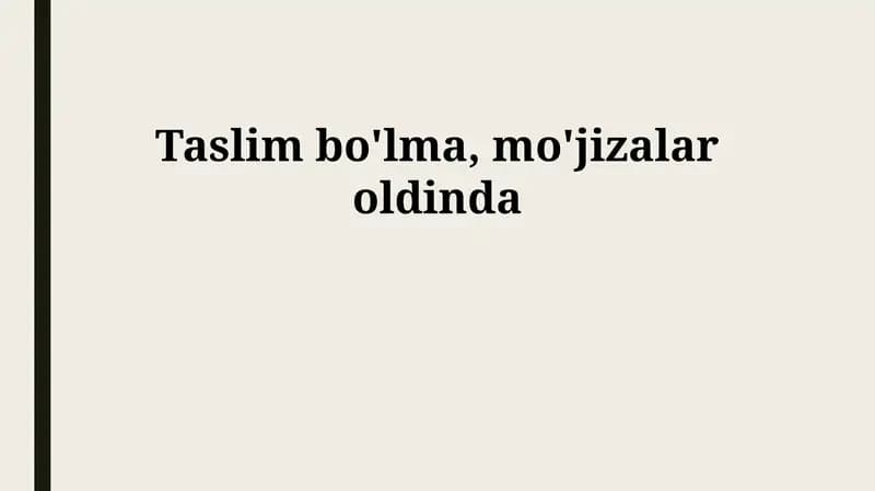 Umidsizlikka tushmang, mo'jizalar oldinda