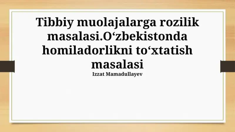 Tibbiy muolajalarga rozilik masalasi