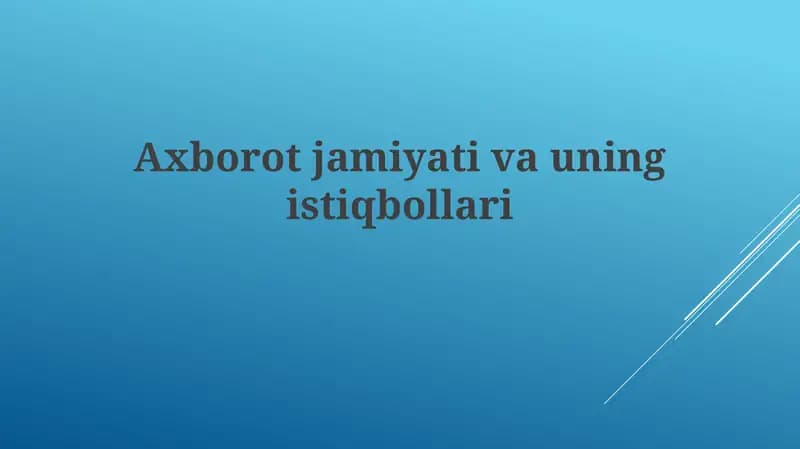 Axborot jamiyati va uning istiqbollari