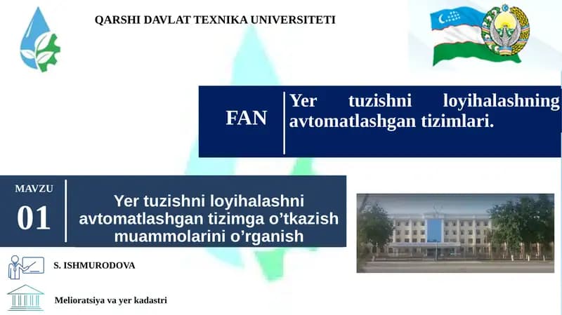 Yer tuzishni loyihalashni avtomatlashgan tizimga o’tkazish muammolarini o’rganish