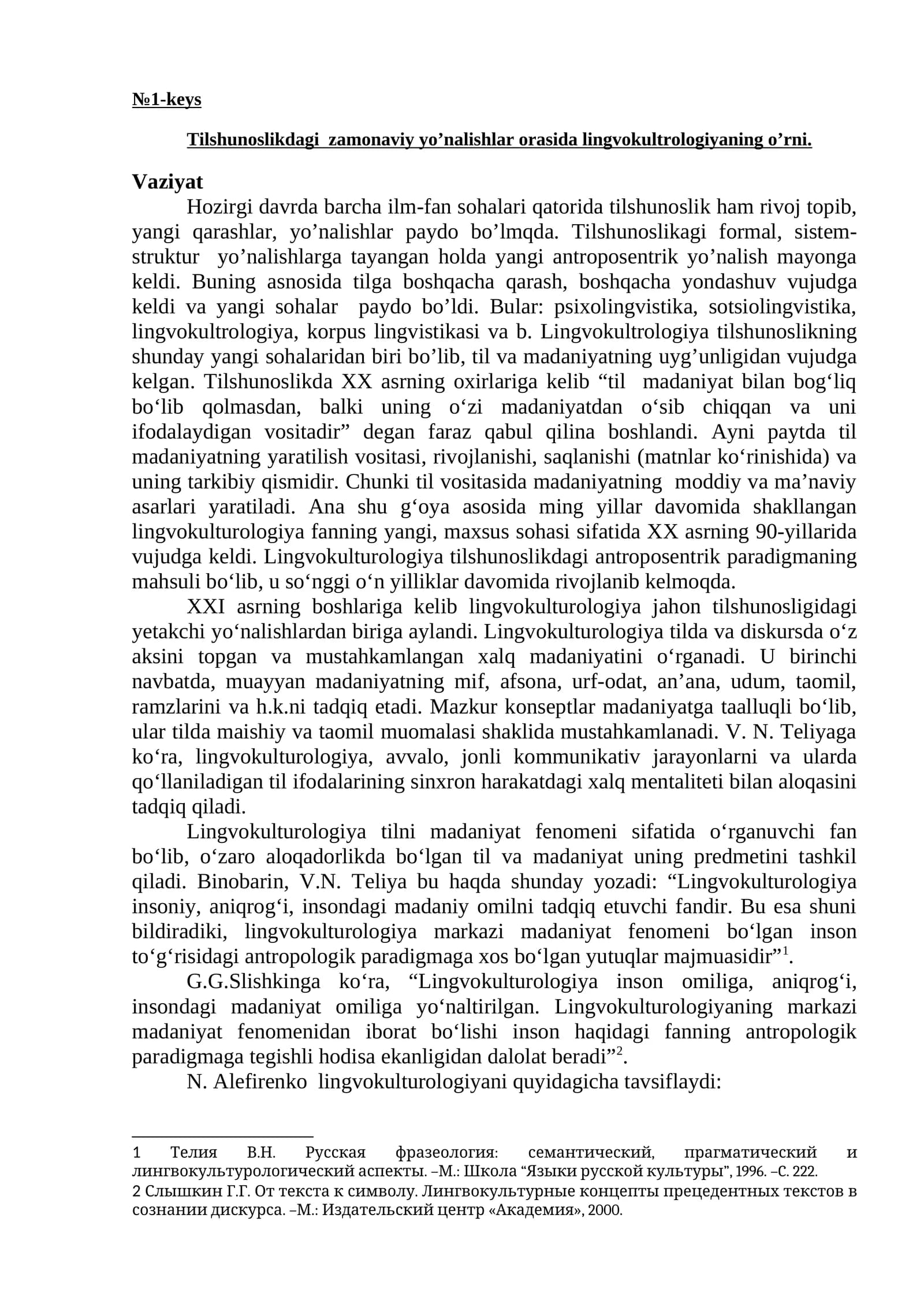 Tilshunoslikdagi  zamonaviy yo’nalishlar orasida lingvokultrologiyaning o’rni.