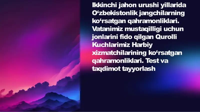 Ikkinchi jahon urushida O‘zbek jangchilarining jasorati