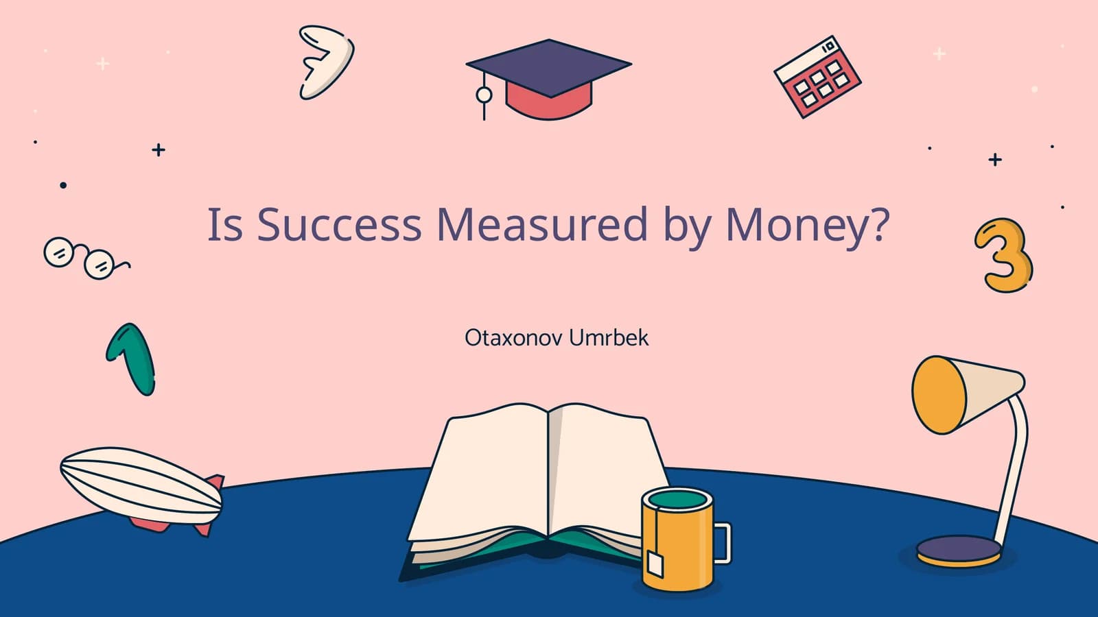Is Success Measured by Money?
