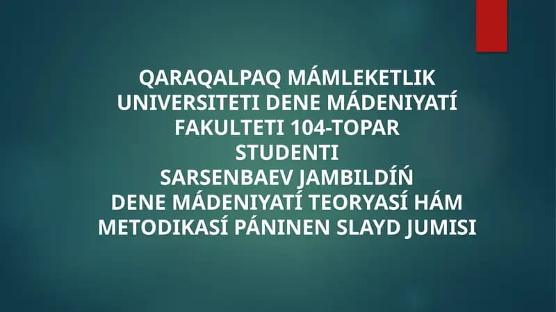 Dene Mádeniyatí Teoryasí Hám Metodikasí