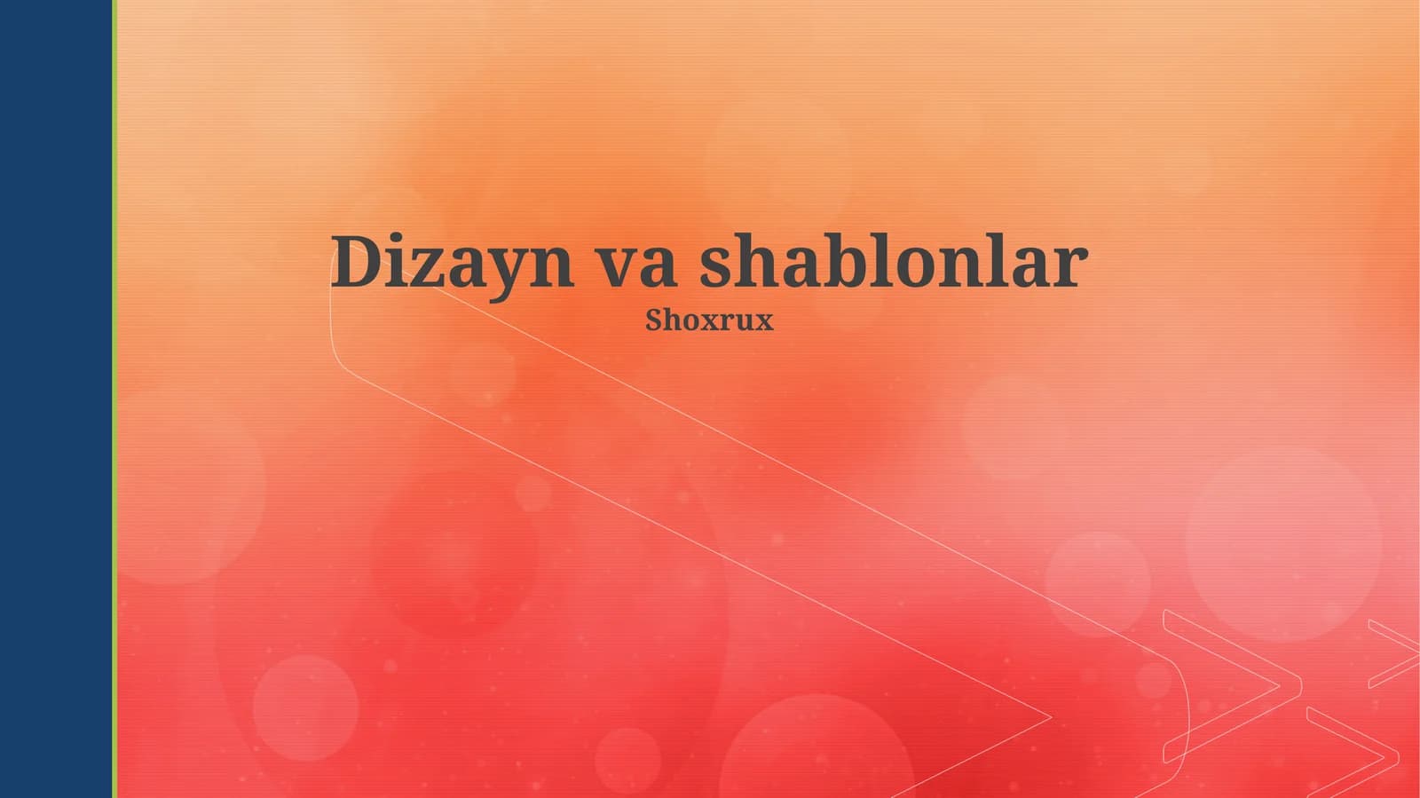 Dizayn va shablonlar