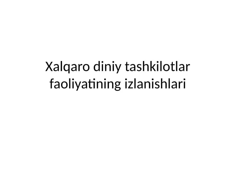 Xalqaro diniy tashkilotlar faoliyatining izlanishlari