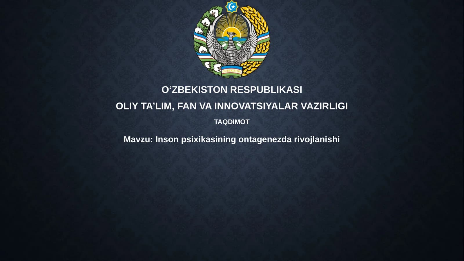 Inson psixikasining ontogenezda rivojlanishi