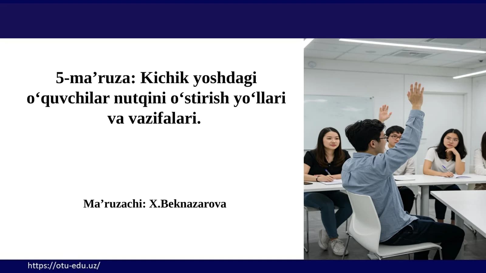 Kichik yoshdagi o‘quvchilar nutqini o‘stirish yo‘llari va vazifalari. Ona tili-o‘qish savodxonligi va uni o‘qitish metodikasi