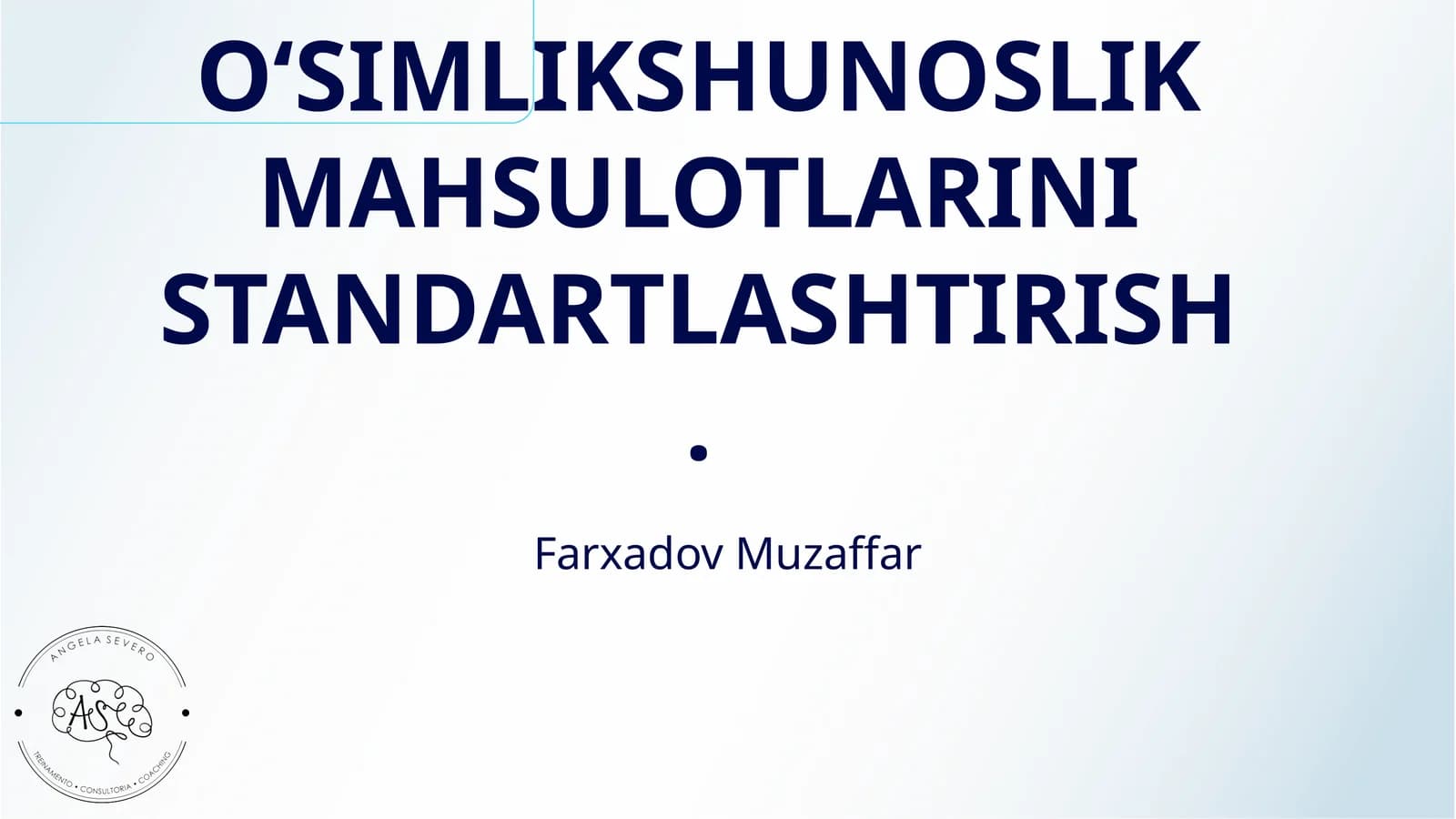 O‘SIMLIKSHUNOSLIK MAHSULOTLARINI STANDARTLASHTIRISH