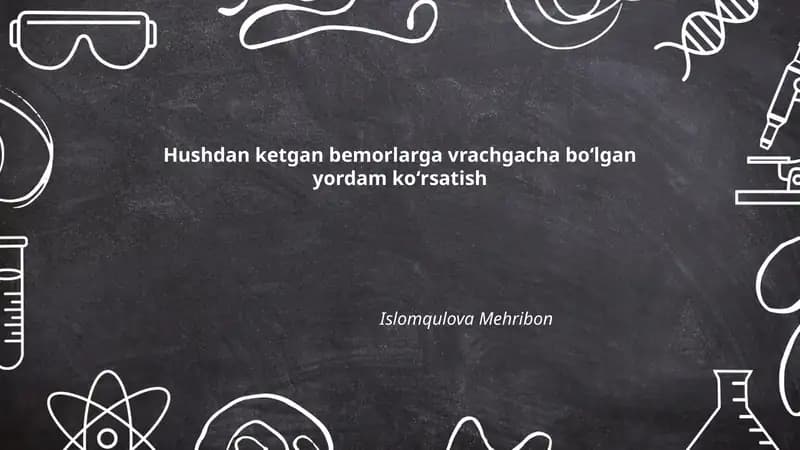 Hushdan ketgan bemorlarga vrachgacha boʻlgan yordam koʻrsatish
