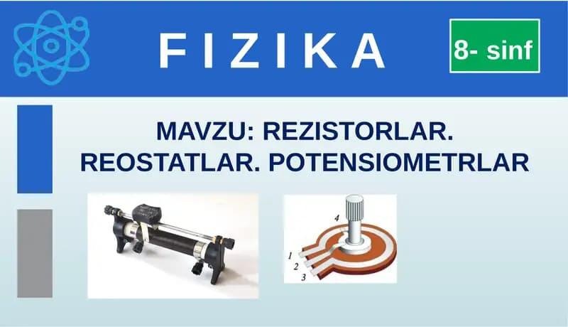 REZISTORLAR. REOSTATLAR. POTENSIOMETRLAR