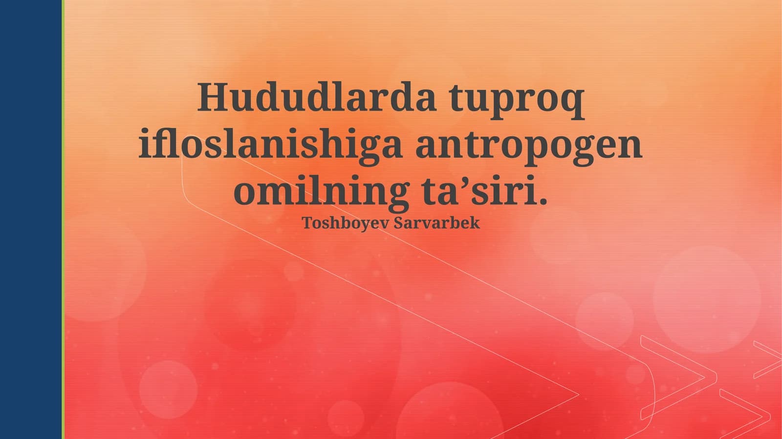 Hududlarda tuproq ifloslanishiga antropogen omilning taʼsiri