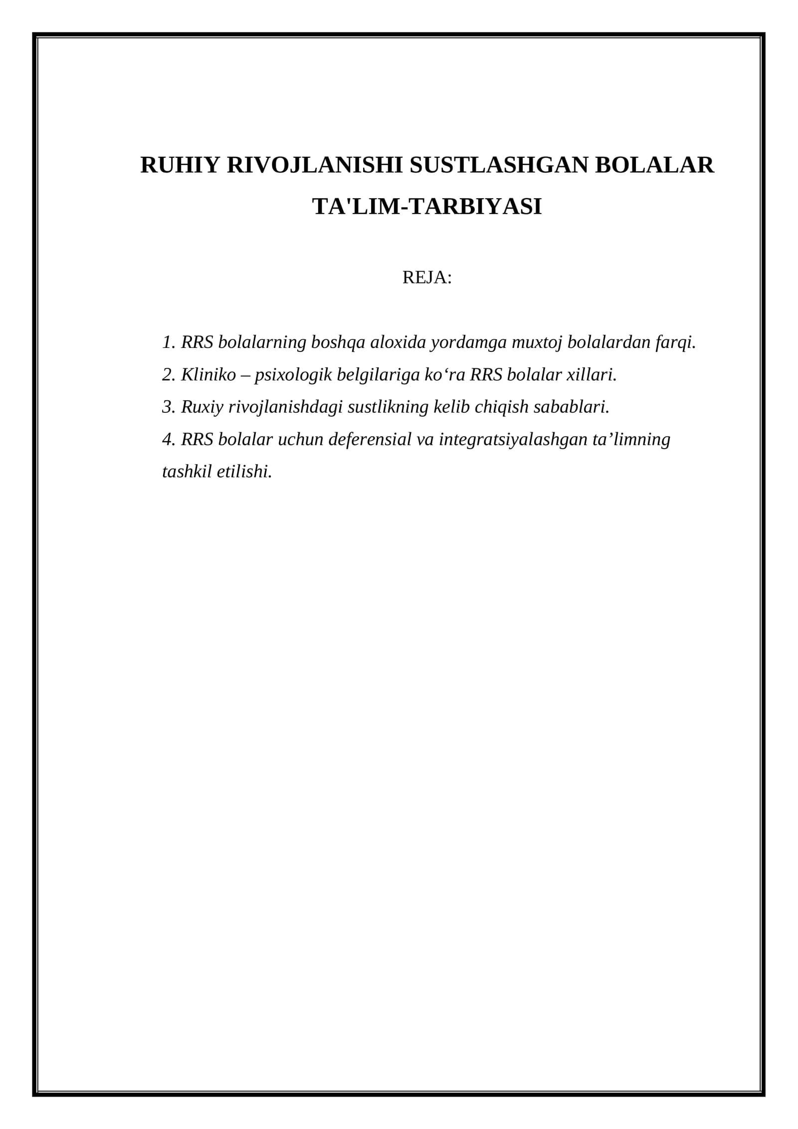 RUHIY RIVOJLANISHI SUSTLASHGAN BOLALAR TA'LIM-TARBIYASI