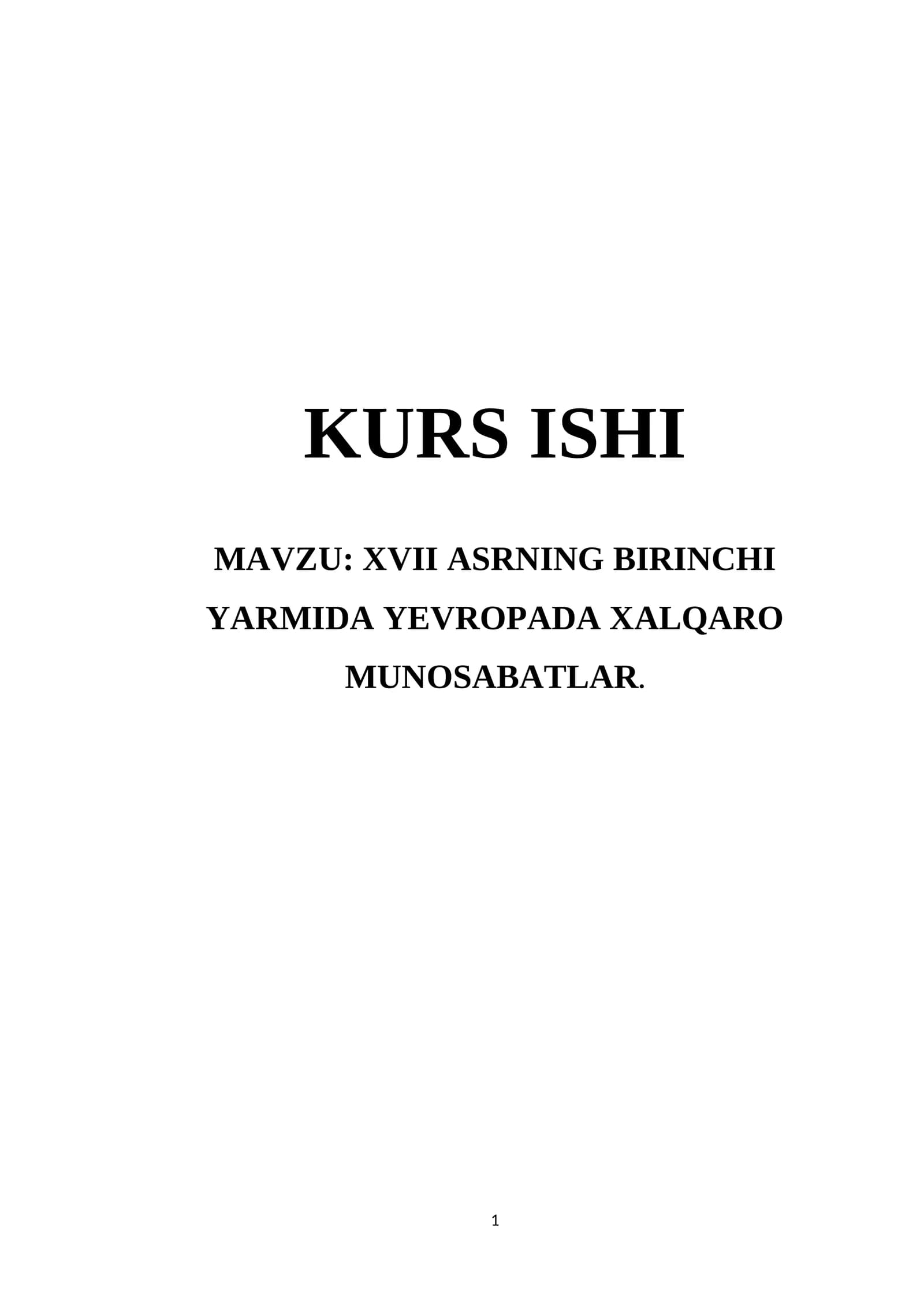 XVII ASRNING BIRINCHI YARMIDA YEVROPADA XALQARO MUNOSABATLAR
