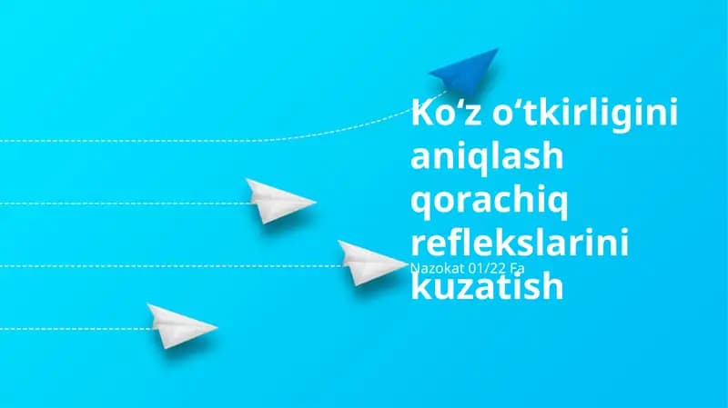 Koʻz oʻtkirligini baholash: Qorachik reaksiyasi