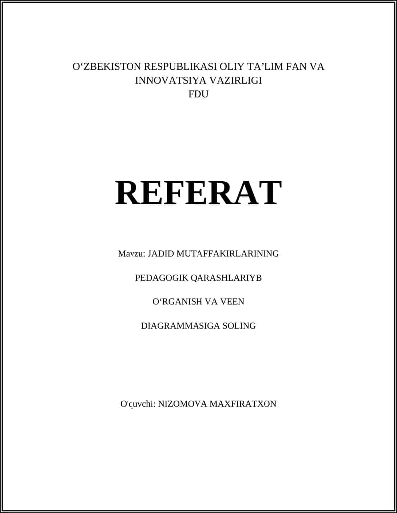 JADID MUTAFFAKIRLARINING PEDAGOGIK QARASHLARIY VA ORGANISHI VA VEEN DIAGRAMMASIGA SOLING