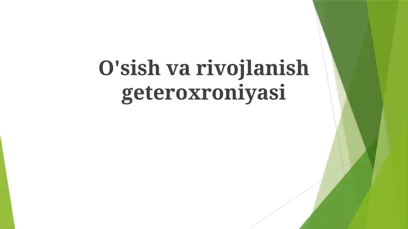O'sish va rivojlanish geteroxroniyasi