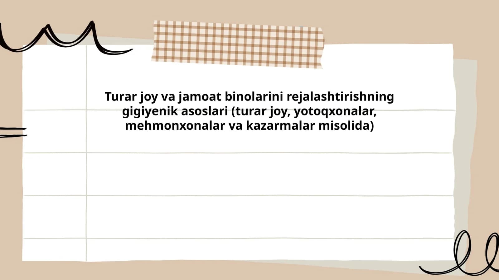 Turar joy va jamoat binolarini rejalashtirishning gigiyenik asoslari (turar joy, yotoqxonalar, mehmonxonalar va kazarmalar misolida)