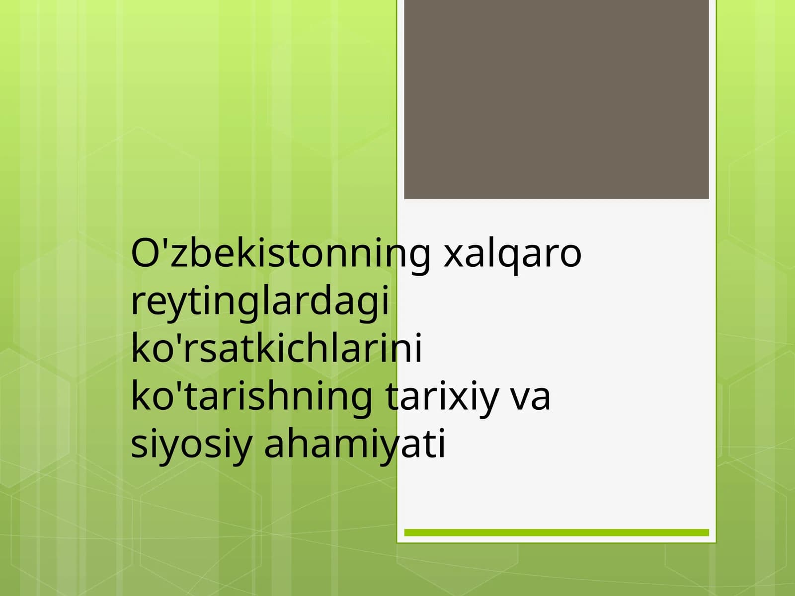 O'zbekistonning xalqaro reytinglardagi ko'rsatkichlarining ko'tarishning tarixiy va siyosiyahamiyati
