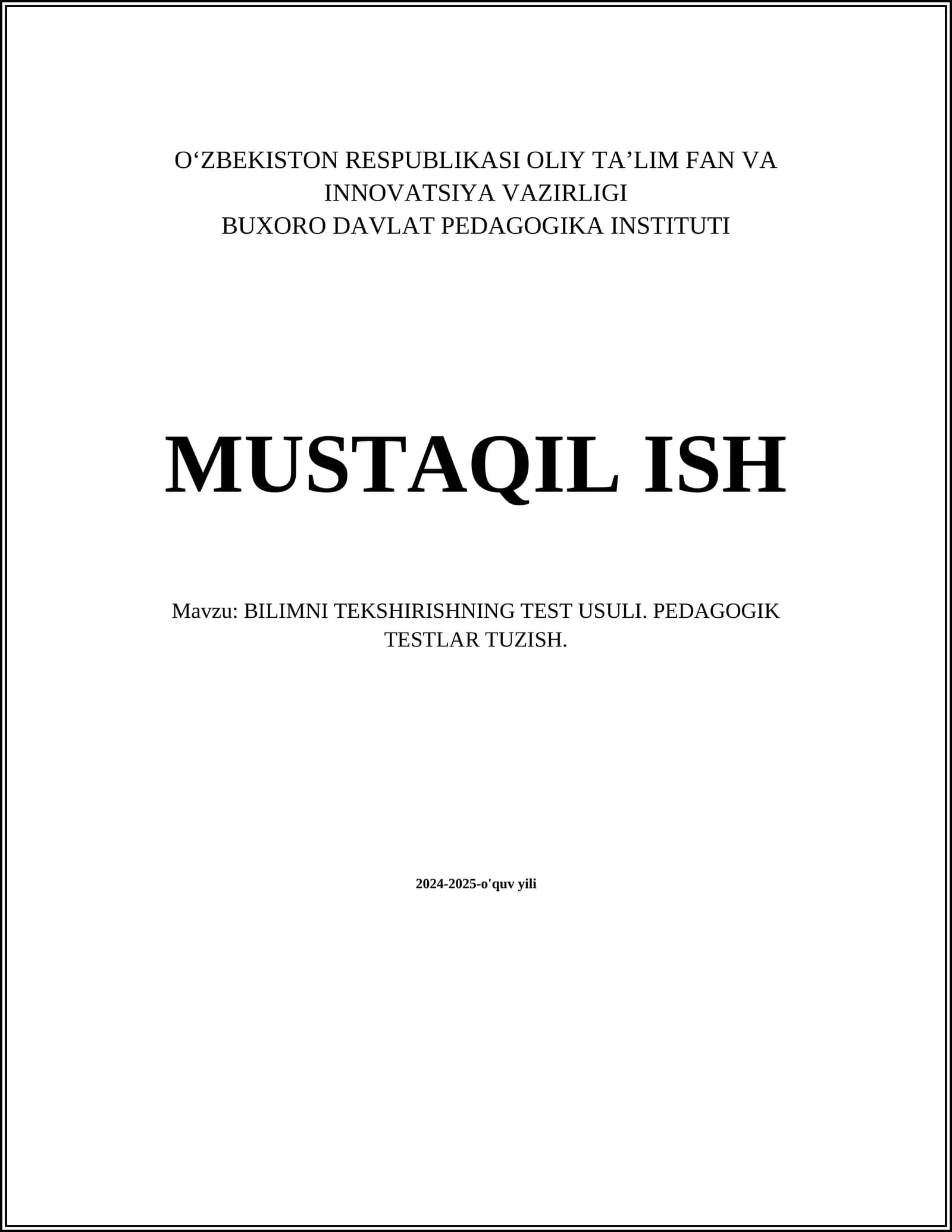 BILIMNI TEKSHIRISHNING TEST USULI. PEDAGOGIK TESTLAR TUZISH
