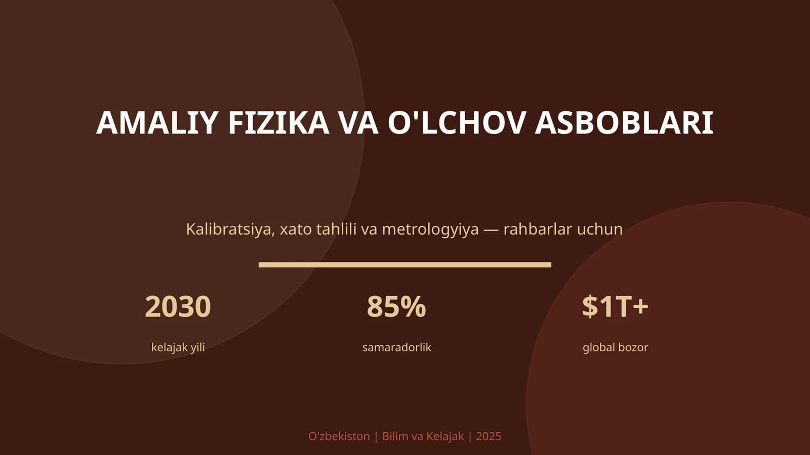 AMALIY FIZIKA VA O'LCHOV ASBOBLARI