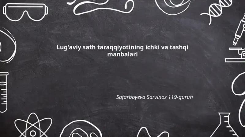 Lug'aviy sath taraqqiyotining ichki va tashqi manbalari