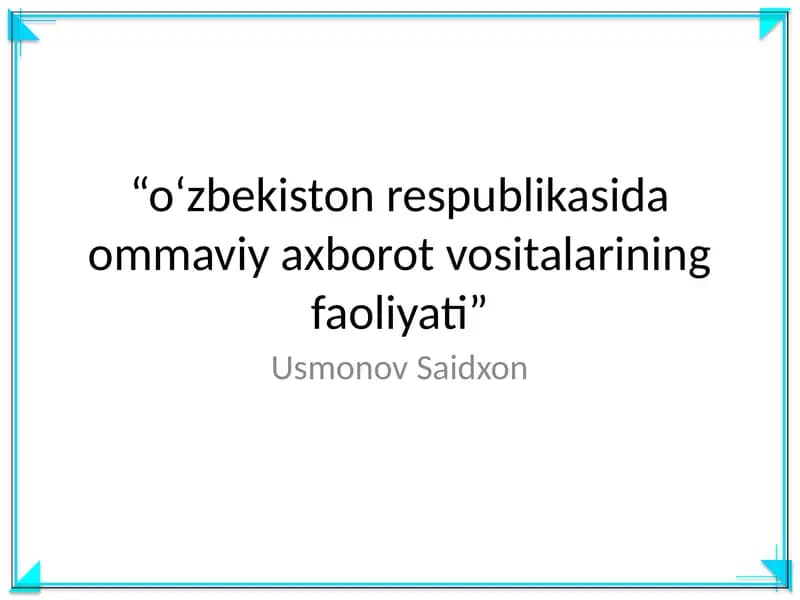 O‘zbekiston Respublikasida Ommaviy Axborot Vositalarining Faoliyati